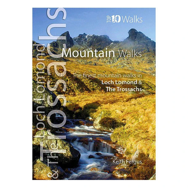 Loch Lomond & The Trossachs: Mountain Walks 1 Loch Lomond & The Trossachs: Mountain Walks