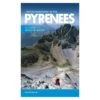 Mountaineering In The Pyrenees: 25 Classic Mountain Routes