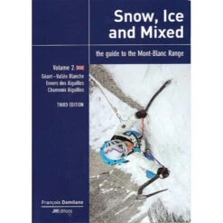 Snow, Ice And Mixed Vol 2 - Mont Blanc (3rd Edition)